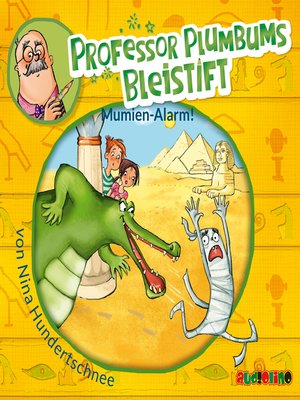 cover image of Professor Plumbums Bleistift--Mumien Alarm!